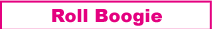 �uRoll Boogie�v